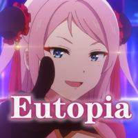 Eutopia（普通话&粤语双开版《Lovelive！虹...