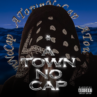 A-Town No Cap