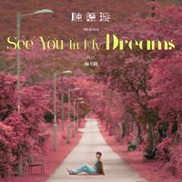 See You In My Dreams (feat. 陳天翺 (Eagl...