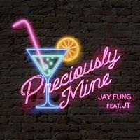 Preciously Mine (feat. JT)