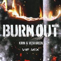 BURN OUT (VIP MIX)