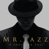 Mr. Jazz: A Song For You (黑膠限定版)
