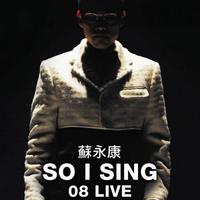 So I Sing 08 Live