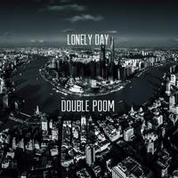 Lonely Day remix .Double Poom