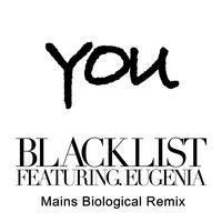 You(Mains Biological Remix)